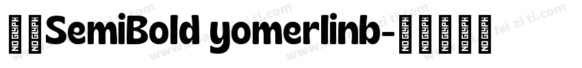 俪黑SemiBold yomerlinb字体转换